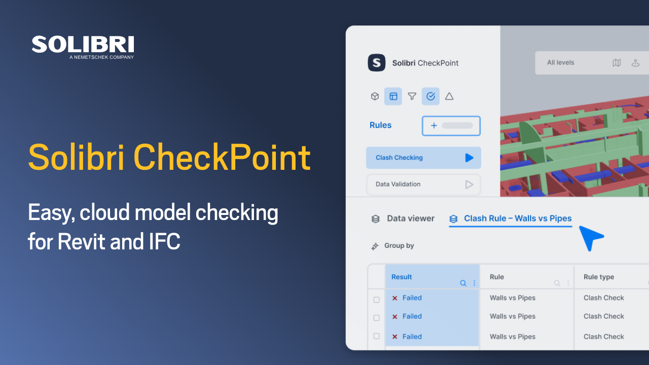 Figure 1. Solibri CheckPoint &ndash; cloud based model checking that runs in a web browser for faster QA workflows.